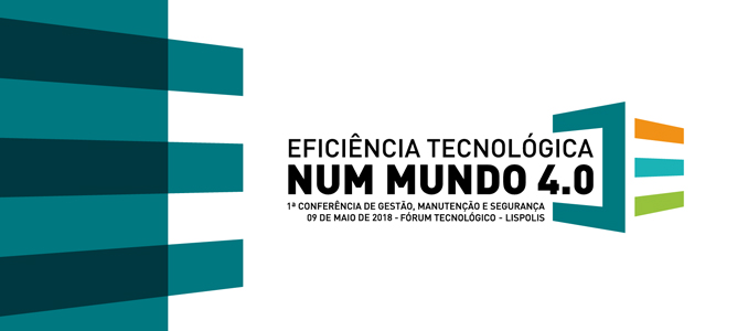 Conferência de Eficiência Tecnológica num Mundo 4.0