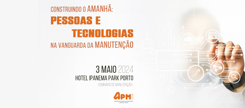APMI organiza seminário de manutenção no Porto em maio